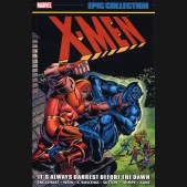 X-MEN EPIC COLLECTION ITS ALWAYS DARKEST BEFORE THE DAWN GRAPHIC NOVEL