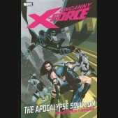 UNCANNY X-FORCE VOLUME 1 THE APOCALYPSE SOLUTION GRAPHIC NOVEL