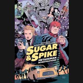 SUGAR AND SPIKE METAHUMAN INVESTIGATIONS GRAPHIC NOVEL
