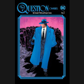 QUESTION BY DENNIS ONEIL AND DENYS COWAN OMNIBUS VOLUME 2 HARDCOVER