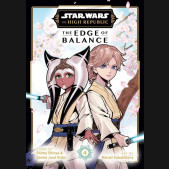 STAR WARS HIGH REPUBLIC THE EDGE OF BALANCE VOLUME 4 GRAPHIC NOVEL
