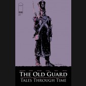 OLD GUARD TALES THROUGH TIME #4 