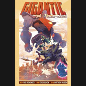 GIGANTIC THE COMPLETE SERIES GRAPHIC NOVEL