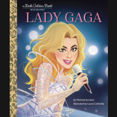 LADY GAGA A LITTLE GOLDEN BOOK BIOGRAPHY HARDCOVER