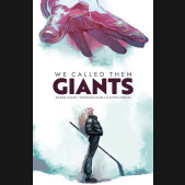 WE CALLED THEM GIANTS HARDCOVER