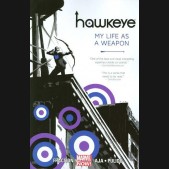 HAWKEYE VOLUME 1 MY LIFE AS A WEAPON GRAPHIC NOVEL