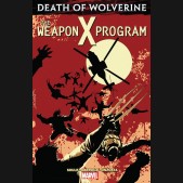 DEATH OF WOLVERINE WEAPON X PROGRAM GRAPHIC NOVEL