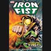 IRON FIST THE DEADLY HANDS OF KUNG FU THE COMPLETE COLLECTION GRAPHIC NOVEL