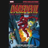 DAREDEVIL EPIC COLLECTION WATCH OUT FOR BULLSEYE GRAPHIC NOVEL