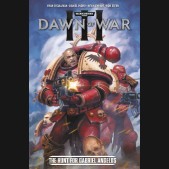 WARHAMMER 40000 DAWN OF WAR III GRAPHIC NOVEL