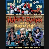 HARLEY QUINN AND THE BIRDS OF PREY HUNT FOR HARLEY HARDCOVER