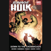 SAVAGE HULK VOLUME 2 DOWN TO THE CROSSROADS GRAPHIC NOVEL