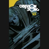 OBLIVION SONG BY KIRKMAN AND DE FELICI VOLUME 6 GRAPHIC NOVEL