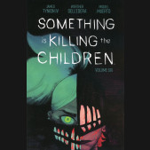 SOMETHING IS KILLING THE CHILDREN VOLUME 6 GRAPHIC NOVEL