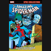 AMAZING SPIDER-MAN EPIC COLLECTION BIG APPLE BATTLEGROUND GRAPHIC NOVEL