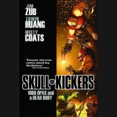 SKULLKICKERS VOLUME 1 1000 OPAS AND A DEAD BODY GRAPHIC NOVEL