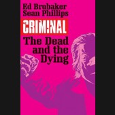 CRIMINAL VOLUME 3 THE DEAD AND THE DYING GRAPHIC NOVEL 