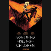 SOMETHING IS KILLING THE CHILDREN DELUXE EDITION BOOK 2 HARDCOVER