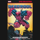 DEADPOOL EPIC COLLECTION MISSION IMPROBABLE GRAPHIC NOVEL