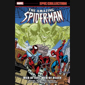 AMAZING SPIDER-MAN EPIC COLLECTION WEB OF LIFE WEB OF DEATH GRAPHIC NOVEL