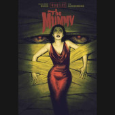 UNIVERSAL MONSTERS THE MUMMY HARDCOVER DAVID TALASKI DM VARIANT COVER