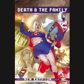 SUPERGIRL DEATH AND THE FAMILY GRAPHIC NOVEL