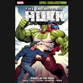 INCREDIBLE HULK EPIC COLLECTION GHOST OF THE PAST GRAPHIC NOVEL