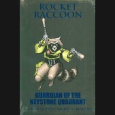 ROCKET RACCOON GUARDIAN OF THE KEYSTONE QUADRANT HARDCOVER