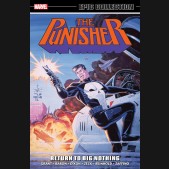 PUNISHER EPIC COLLECTION RETURN TO BIG NOTHING GRAPHIC NOVEL
