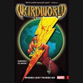 WEIRDWORLD VOLUME 1 WHERE LOST THINGS GO GRAPHIC NOVEL