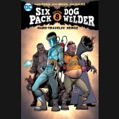 SIXPACK AND DOGWELDER HARD TRAVELIN HEROZ GRAPHIC NOVEL