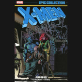 X-MEN EPIC COLLECTION PROTEUS GRAPHIC NOVEL