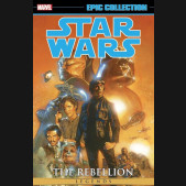 STAR WARS LEGENDS EPIC COLLECTION THE REBELLION VOLUME 6 GRAPHIC NOVEL