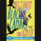 BLACK CANARY IGNITE DC ZOOM GRAPHIC NOVEL 2026 EDITION