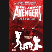 UNCANNY AVENGERS VOLUME 5 AXIS PRELUDE HARDCOVER
