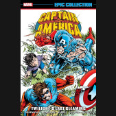 CAPTAIN AMERICA EPIC COLLECTION TWILIGHTS LAST GLEAMING GRAPHIC NOVEL