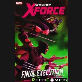 Uncanny X-Force Volume 6 Final Execution Book 1 Premiere Hardcover