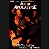 Age of Apocalypse Volume 2 Weapon Omega Graphic Novel