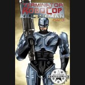 Terminator Robocop Kill Human #3 (Cover A)