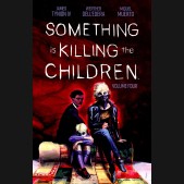 SOMETHING IS KILLING THE CHILDREN VOLUME 4 GRAPHIC NOVEL