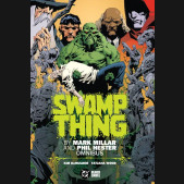SWAMP THING BY MARK MILLAR AND PHIL HESTER OMNIBUS HARDCOVER