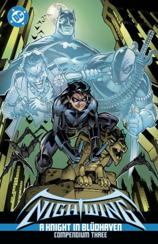 NIGHTWING A KNIGHT IN BLUDHAVEN COMPENDIUM VOLUME 3 GRAPHIC NOVEL
