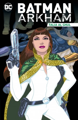 BATMAN ARKHAM TALIA AL GHUL GRAPHIC NOVEL