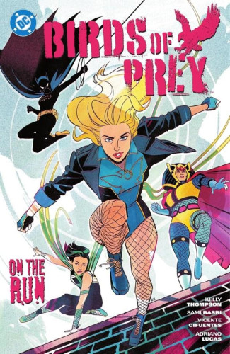 BIRDS OF PREY VOLUME 4 ON THE RUN GRAPHIC NOVEL