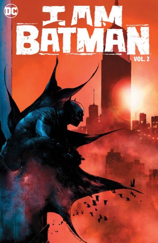 I AM BATMAN VOLUME 2 WELCOME TO NEW YORK HARDCOVER
