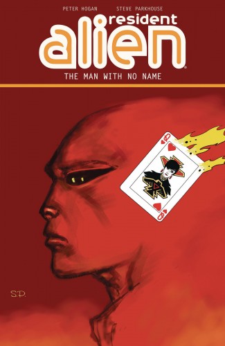 RESIDENT ALIEN VOLUME 4 THE MAN WITH NO NAME GRAPHIC NOVEL