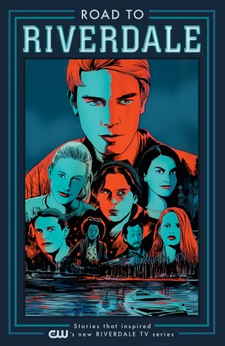 ROAD TO RIVERDALE VOLUME 1 GRAPHIC NOVEL