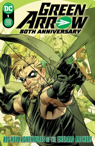 GREEN ARROW 80TH ANNIVERSARY 100 PAGE SUPER SPECTACULAR #1
