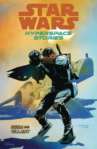 STAR WARS HYPERSPACE STORIES VOLUME 2 SCUM AND VILLAINY GRAPHIC NOVEL