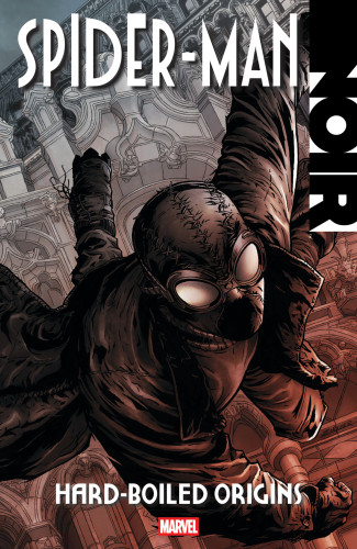 SPIDER-MAN NOIR HARD-BOILED ORIGINS GRAPHIC NOVEL